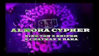 ALMORA RAP CYPHER - BARS | Nineten x Sniper x Raka x Chatmax #2022  #ALMORAHIPHOP #3601