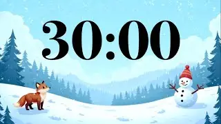 30 Minute Winter Snow Timer ❄️ Cute Fox & Snowman, Fun Piano & Guitar Music | Classroom Study Focus