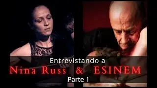 Parte 1: Charla con Bruce ESINEM & Nina Russ