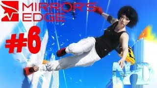 Let's Play Mirror's Edge (Chapter 4) Ropeburn