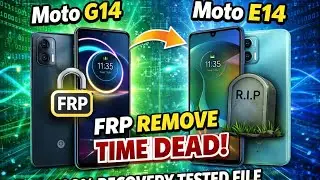 Motorola E14 G14 After Frp Remove Dead Problem Fixed 100% 2026 Letest File 100% Test File downlod ✅