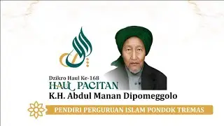 Dzikro Haul Pacitan ke-168 Simbah K.H. Abdul Manan Dipomenggolo