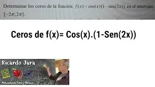 Ceros de f(x)=Cos(x).( 1 Sen(2x))