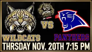 WCHS Wildcats vs Mars Hill Bible Panthers Thursday November 20th 7:15 PM
