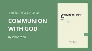 Communion with God by John Owen (Updated Translation)