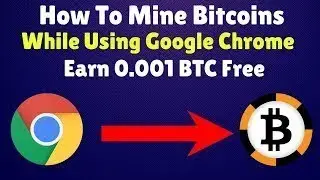 How To Mine Bitcoin Using Google Chrome : Earn Free Bitcoin | BitDigger