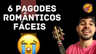 6 pagodes românticos FACEIS para fazer o pagode CHORAR - Cavaquinho p/ iniciantes