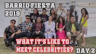 Barrio Fiesta 2019 Day 2 We met Anne Curtis, Pia Wurtzbach, Ogie Alcasid and Bailey May