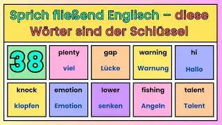 (38) Sprich Englisch flie&szlig;end &ndash; Diese W&ouml;rter machen den Unterschied!