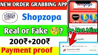 New order grabbing app today || Shopzopa app || shop zopa earning app || Shopzopa app real or fake