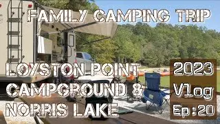 Family Camping Trip | Loyston Point Campground & Norris Lake | 2023 Vlog Ep 20 | #outdoorlife