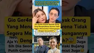 Gio Ger4m DiHuj4t Netizen Soal Hubungan Nya Dgn Sarwendah😱 #sarwendah #giorgioantonio