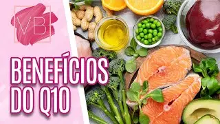Benefícios do Q10 - Você Bonita (17/03/2022)