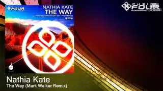 FFR051 Nathia Kate - The Way (Mark Walker Remix) [Trance]