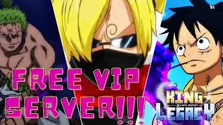 Free Vip Server!!! *King Legacy* (shutdown due to cheaters/Script users)