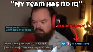 Gamin4Hope Never Fails to Blame His Team