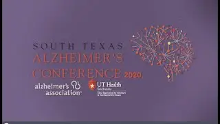 South Texas Alzheimer&rsquo;s Conference Public Event 2020