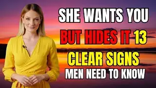 13 Hidden Signs She Secretly Wants You But Pretends She Doesn’t 😏