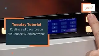 Tuesday Tutorial : Routing Audio sources on the Viz Connect Audio Hardware