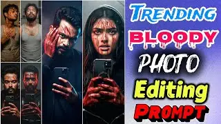 Trending Bloody look photo editing prompt#aivideo #photoediting #manojdey
