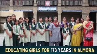 Adams Girls Inter College: Providing Quality Education in the Hills of Almora, Uttarakhand
