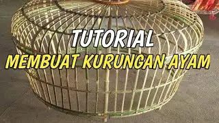 CONTOH CARA MEMBUAT KURUNGAN AYAM DARI BAMBU
