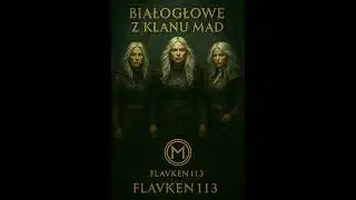 Flavken113 - Białogłowe z Klanu MAD (Version 1) (Official Music Video) #totalbattle