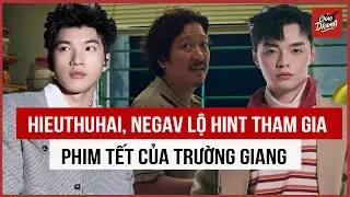 HIEUTHUHAI, NEGAV lộ hint tham gia phim Tết của Trường Giang