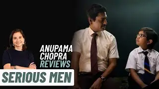 Serious Men | Bollywood Movie Review by Anupama Chopra | Nawazuddin Siddiqui | Film Companion