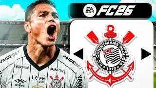 ASSUMI O COMANDO do CORINTHIANS em 4 TEMPORADAS para RECONSTRUIR o TIME CAMPEÃO MUNDIAL! NO FC26