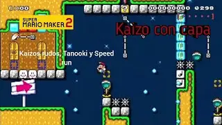 Kaizos rudos, Nivel de gravedad, Speed run, Kaizo de capa y Tanooki - 99% Imposibles #52 - SMM2.
