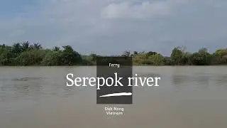 Serepok river ferry