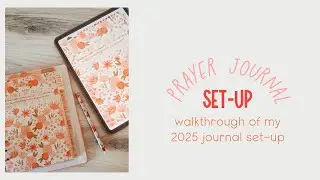 Prayer Journal Set Up // walkthrough of my 2025 journal set-up