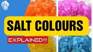 SALT COLOURS: EXPLAINED!!!