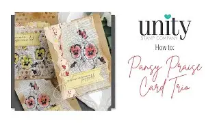 Unity Quick Tip: Pansy Praise Card Trio