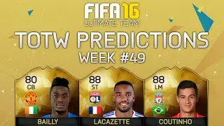 Прогнозы на FIFA 16 TOTW 49 с участием команд IF Lacazette, IF Bailly, IF Coutinho и других!