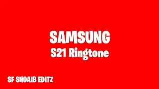 Samsung S21 Original Ringtone | S21 Caller Tune #SoundEffectSF