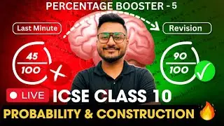 PROBABILITY & CONSTRUCTION One Shot | ICSE Class 10 | YT Live | Yash Maheshwari #percentagebooster