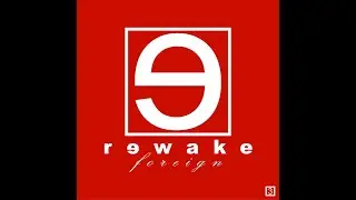Rewake - Menage E Trois | Foreign (EP) | Yawn Records