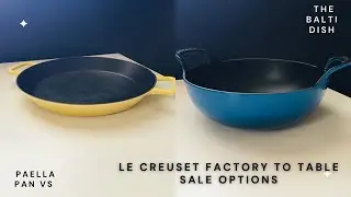 Le Creuset Factory to Table Sale Items| Paella Pan vs Balti Dish| This or That| August 2023