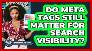 Do Meta Tags Still Matter For Search Visibility?