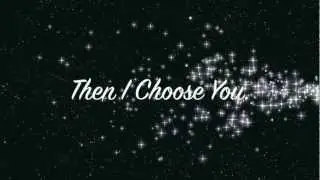 I Choose You - Timeflies Lyrics Video