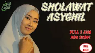 Sholawat Asyghil Terbaru 