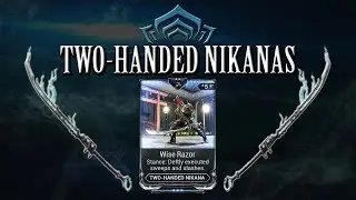 Warframe Stances - Wise Razor (Two-Handed Nikanas)