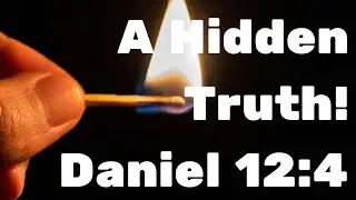 Unlocking the Prophecy: Daniel 12:4 & the Sealed Truth of the End Times