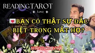 Bạn Có Thật Sự Đặc Biệt Trong Mắt Họ?