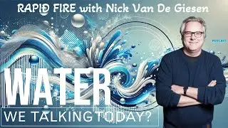 Rapid Fire with Prof. Nick Van de Giesen