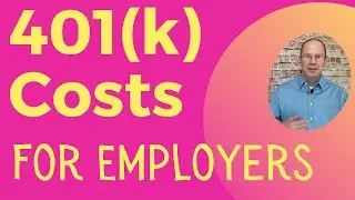 401(k) Costs For Employers: What to Expect