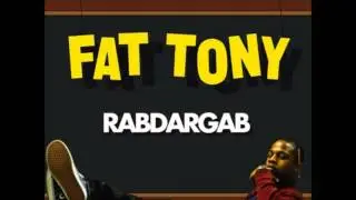 Fat Tony: Rab Babies