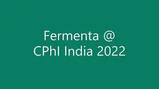 Fermenta @CPhI India 2022